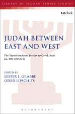 Judah Between East and West: The Transition from Persian to Greek Rule (ca. 400-200 BCE)