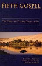 The Fifth Gospel (New Edition): The Gospel of Thomas Comes of Age 