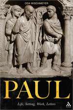 Paul: Life, Setting, Work, Letters