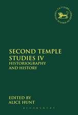 Second Temple Studies IV: Historiography and History