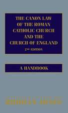 The Canon Law of the Roman Catholic Church and the Church of England 2nd edition: A Handbook