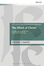 The Mind of Christ: Humility and the Intellect in Early Christian Theology