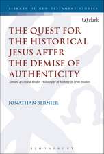 The Quest for the Historical Jesus after the Demise of Authenticity: Toward a Critical Realist Philosophy of History in Jesus Studies