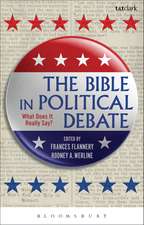 The Bible in Political Debate: What Does it Really Say?