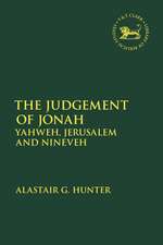 The Judgement of Jonah: Yahweh, Jerusalem and Nineveh