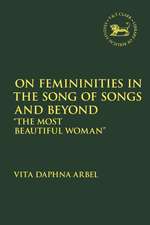 On Femininities in the Song of Songs and Beyond: 