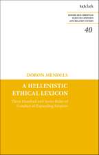 A Hellenistic Ethical Lexicon: Three Hundred and Seven Rules of Conduct of Expanding Empires