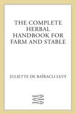 The Complete Herbal Handbook for Farm and Stable