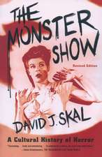 The Monster Show: A Cultural History of Horror