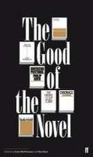 McIlvanney, L: The Good of the Novel