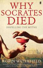 Waterfield, R: Why Socrates Died