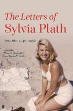 Plath, S: Letters of Sylvia Plath Volume I