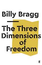 The Three Dimensions of Freedom