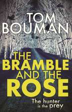 The Bramble and the Rose