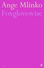 Foxglovewise