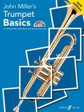 John Miller's Trumpet Basics