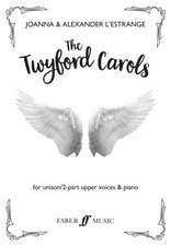 Twyford Carols (Unison 2-part children's choir and piano)