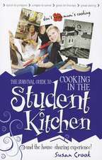 The Survival Guide to Cooking in the Student Kitchen and House-Sharing Experience!