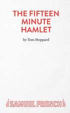 The Fifteen Minute Hamlet