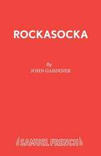 Rockasocka: A Musical Play