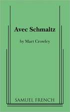 Avec Schmaltz