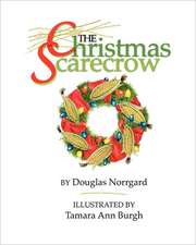 The Christmas Scarecrow: The Voyageur