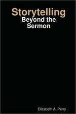 Storytelling: Beyond the Sermon