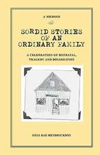 Sordid Stories of an Ordinary Family