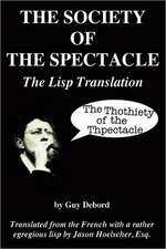 The Society of the Spectacle: The LISP Translation