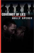 Covenant of Lies the Revealed Truth: One Family's Struggle Through World War II