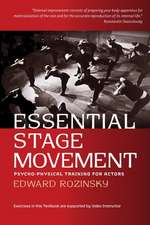 Essential Stage Movement: Psycho-Physical Training for Actor