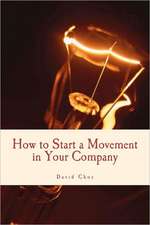 How to Start a Movement in Your Company