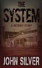 The System - A Detroit Story -