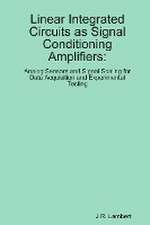 Linear Integrated Circuits as Sensor Amplifiers