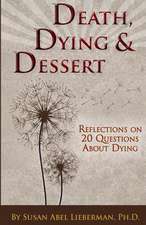 Death, Dying and Dessert