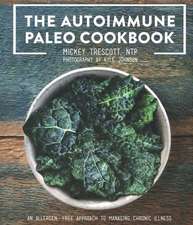 The Autoimmune Paleo Cookbook