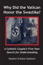 Why Did the Vatican Honor the Swastika?