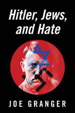 Hitler, Jews, and Hate