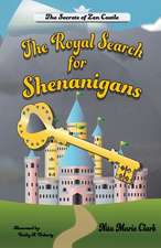 The Royal Search for Shenanigans