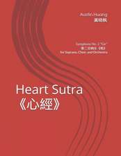 Heart Sutra《心经》: Symphony No. 2 