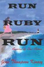 Kinsey, J: Run Ruby Run