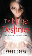 The Mage Destinies