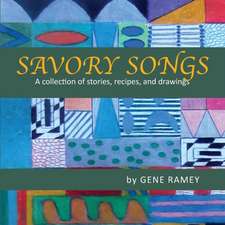 Savory Songs