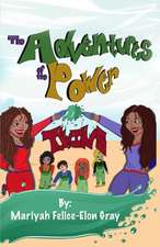 The Adventures of The Power Twins: And The Power Squad