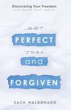 Perfect and Forgiven