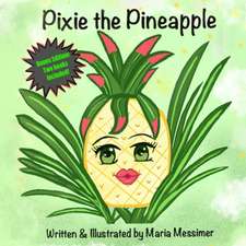 Pixie & Presley the Pineapples