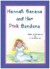 Hannah Banana and Her Pink Bandana