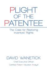 Plight of the Patentee