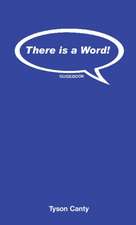 There is a Word! Guidebook