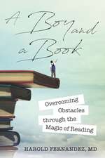 A Boy and a Book: Overcoming Obstacles through the Magic of Reading